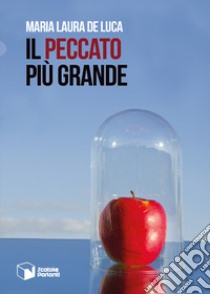 Il peccato più grande libro di De Luca Maria Laura