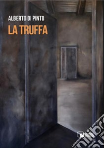 La truffa libro di Di Pinto Alberto