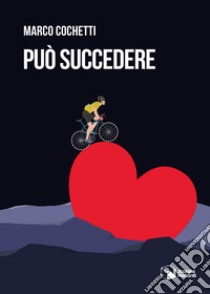 Può succedere libro di Cochetti Marco