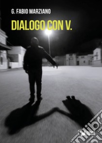 Dialogo con V. libro di Marziano G. Fabio