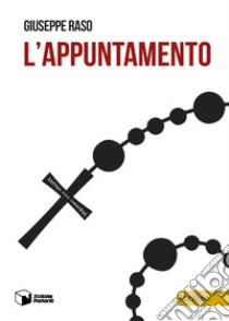 L'appuntamento libro di Raso Giuseppe