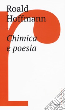 Chimica e poesia libro di Hoffmann Roald