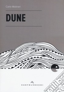 Dune libro di Molinari Carlo