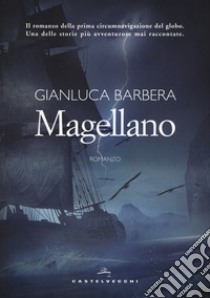 Magellano libro di Barbera Gianluca