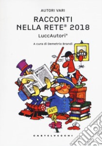 Racconti nella rete 2018 libro di Brandi D. (cur.)