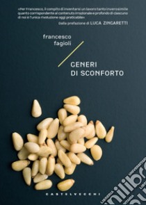 Generi di sconforto libro di Fagioli Francesco