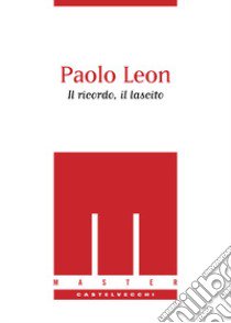 Paolo Leon. Il ricordo, il lascito libro