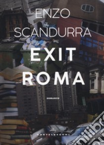Exit Roma libro di Scandurra Enzo