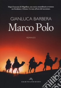 Marco Polo libro di Barbera Gianluca