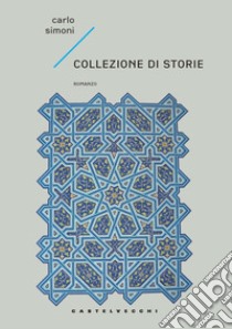 Collezione di storie libro di Simoni Carlo