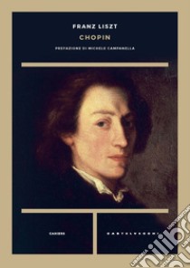 Chopin libro di Liszt Franz