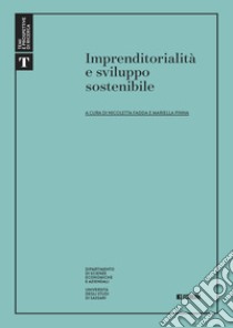 Imprenditorialità e sviluppo sostenibile libro di Fadda N. (cur.); Pinna M. (cur.)