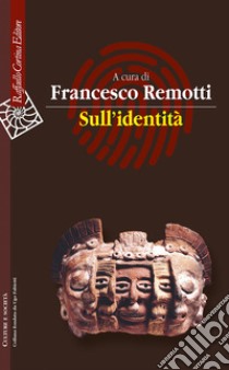 Sull'identità libro di Remotti F. (cur.)