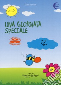 Una giornata speciale. L'ape Lucia e il suo micromondo. Ediz. a colori libro di Damian Elisa