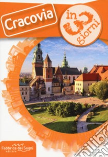 Cracovia in 3 giorni libro di Solina Luca