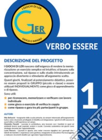 Giochi di LER. Con 90 tessere in cartoncino (I). Vol. 1: Verbo Essere libro