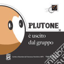 Plutone è uscito dal gruppo libro di Tenchini Francesca; Mp9