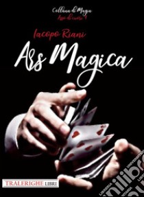 Ars magica libro di Riani Iacopo