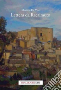 Lettera da Racalmuto libro di De Vita Martino