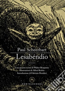 Lesabéndio libro di Scheerbart Paul