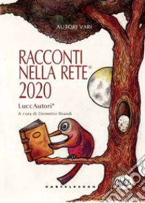 Racconti nella rete 2020 libro di Brandi D. (cur.)