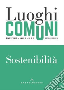 Luoghi comuni (2020). Vol. 1-2: Sostenibilità libro