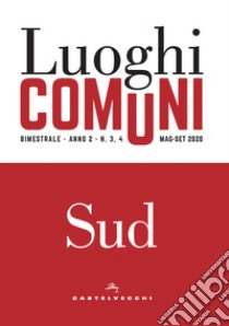 Luoghi comuni (2020). Vol. 3-4: Sud libro