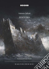 Pentcho libro di Salvati Antonio