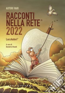 Racconti nella rete® 2022 libro di Brandi D. (cur.)