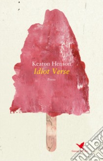 Idiot verse libro di Henson Keaton