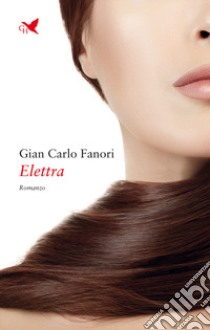 Elettra libro di Fanori Gian Carlo