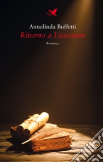 Ritorno a Lissonum libro di Buffetti Annalinda