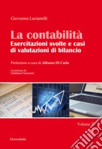 La contabilità. Esercitazioni svolte e casi di valutazioni di bilancio. Vol. 2 libro di Lucianelli Giovanna