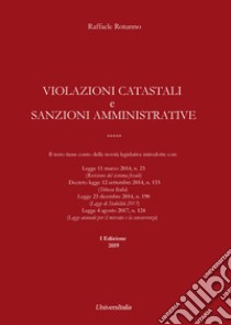 Violazioni catastali e sanzioni amministrative libro di Rotunno Raffaele