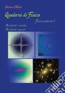 Quaderni di fisica. Vol. 1: Fisica moderna libro di Natali Giuliano