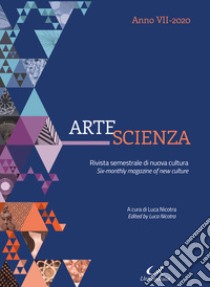 ArteScienza. Rivista semestrale di nuova cultura. Ediz. italiana e inglese (2020). Vol. 7 libro di Nicotra L. (cur.)