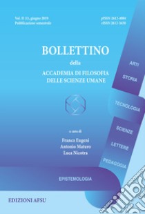 Bollettino della Accademia di filosofia delle scienze umane (2019). Vol. 2/1 libro di Eugeni F. (cur.); Maturo A. (cur.); Nicotra L. (cur.)