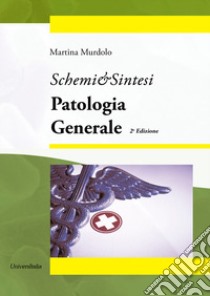 Patologia generale libro di Murdolo Martina