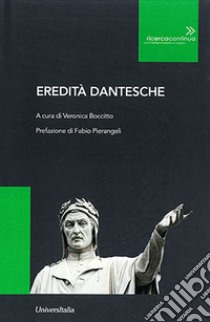 Eredità dantesche libro di Bocitto Veronica