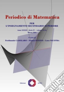 Periodico di matematica. Per l'insegnamento secondario (2024). Vol. 6/1 libro di Casolaro Ferdinando; Eugeni Franco; Nicotra Luca