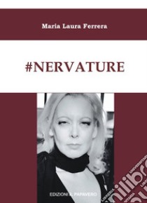 #Nervature libro di Ferrera Maria Laura