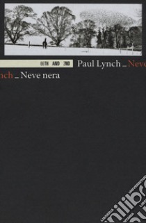 Neve nera libro di Lynch Paul