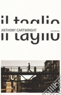Il taglio libro di Cartwright Anthony