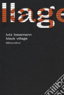 Black village libro di Bassmann Lutz