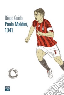 Paolo Maldini, 1041 libro di Guido Diego