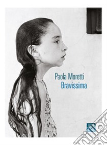 Bravissima libro di Moretti Paola