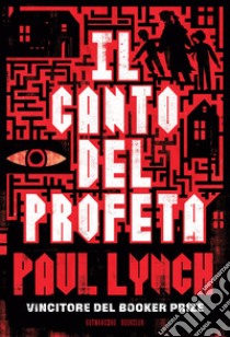 Il canto del profeta libro di Lynch Paul