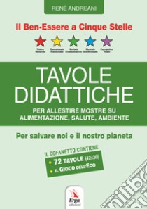 72 tavole didattiche. Per allestire mostre su alimentazione, salute, ambiente. Con 72 Tavole libro di Andreani René