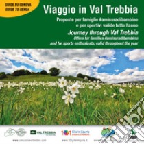 Viaggio in Val Trebbia-Journey through Val Trebbia libro di Adami Maurizio; Barbieri Daniele F.; Fiore Cristiano