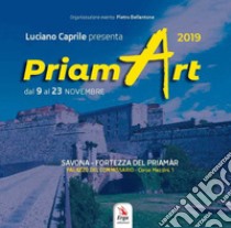 PriamAart 2019. Ediz. illustrata libro di Caprile L. (cur.)